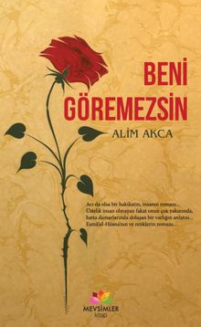 Beni Göremezsin - Alim Akca PDF İndir