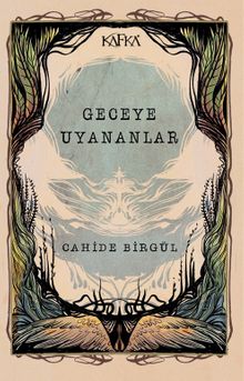 Geceye Uyananlar - Cahide Birgül