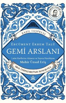 Gemi Arslanı - Ercüment Ekrem Talu PDF İndir