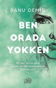 Ben Orada Yokken - Banu Demir PDF İndir