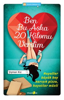 Ben Bu Aşka 20 Kilomu Verdim - Şişman Kız