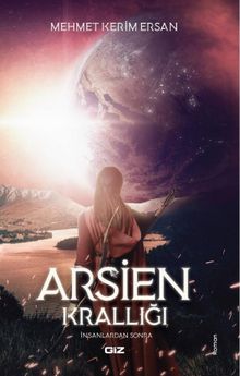 Arsien Krallığı - Mehmet Kerim Ersan PDF İndir