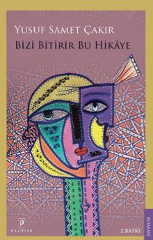 Bizi Bitirir Bu Hikaye - Yusuf Samet Çakır PDF İndir