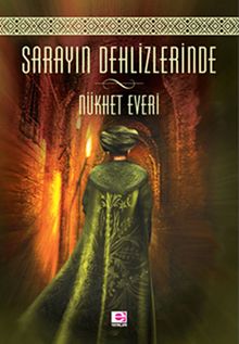 Sarayın Dehlizlerinde - Nükhet Everi