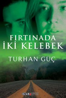 Fırtınada İki Kelebek - Turhan Güç