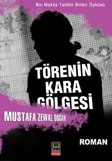 Törenin Kara Gölgesi - Mustafa Zewal Doğan PDF İndir