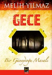 Gece / Bir Güneydoğu Masalı - Melih Yılmaz PDF İndir