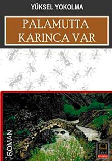 Palamutta Karınca Var - Yüksel Yokolma PDF İndir