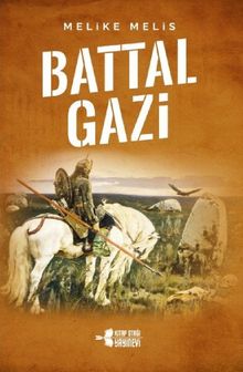 Battal Gazi - Melike Melis PDF İndir