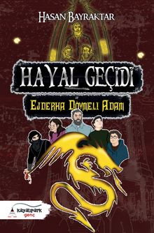 Hayal Geçidi 2 / Ejderha Dövmeli Adam - Hasan Bayraktar PDF İndir