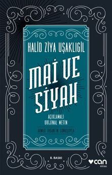 Mai ve Siyah - Halid Ziya Uşaklıgil