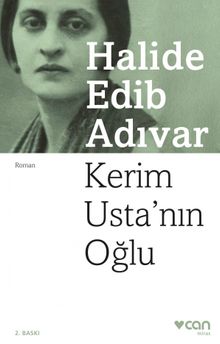 Kerim Usta'nın Oğlu  Bir Doktorun Hayatı - Halide Edib Adıvar PDF İndir