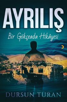Ayrılış  Bir Gökçeada Hikayesi PDF İndir