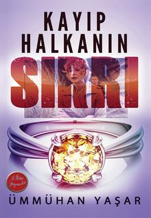 Kayıp Halkanın Sırrı - Ümmühan Yaşar PDF İndir