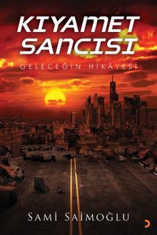 Kıyamet Sancısı - Sami Saimoğlu PDF İndir