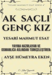 Ak Saçlı Genç Kız - Mahmut Esat Yesari PDF İndir