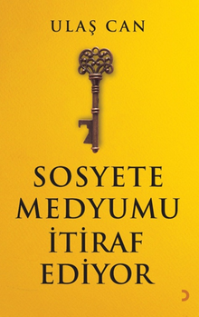 Sosyete Medyumu İtiraf Ediyor - Ulaş Can PDF İndir
