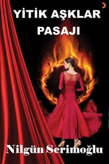 Yitik Aşklar Pasajı - Nilgün Serimoğlu PDF İndir