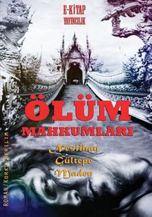 Ölüm Mahkumları - Neslihan Gültepe Maden PDF İndir