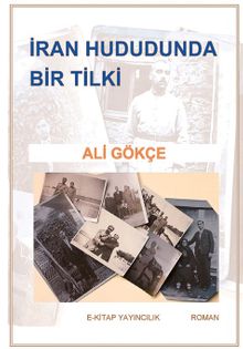 İran Hududunda Bir Tilki - Ali Gökçe PDF İndir