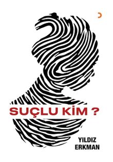 Suçlu Kim? - Yıldız Erkman