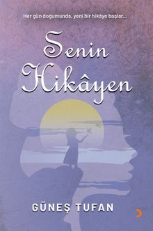 Senin Hikayen - Güneş Tufan PDF İndir