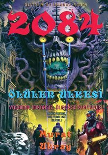2084 Ölüler Ülkesi - Murat Ukray PDF İndir