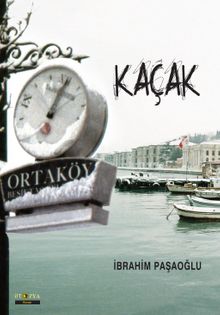 Kaçak - İbrahim Paşaoğlu PDF İndir