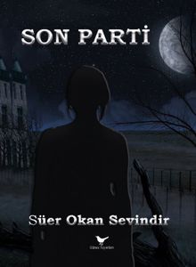 Son Parti - Süer Okan Sevindir PDF İndir