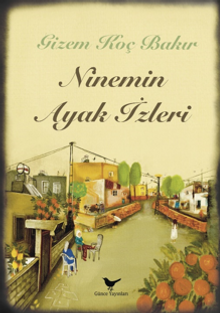 Ninemin Ayak İzleri - Gizem Koç  Bakır PDF İndir