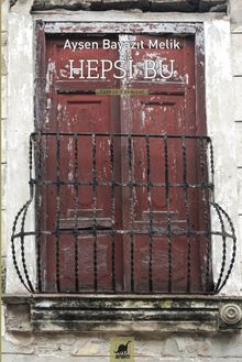 Hepsi Bu - Ayşen Bayazıt Melik PDF İndir
