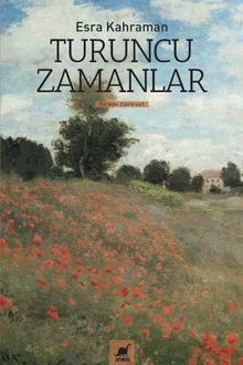 Turuncu Zamanlar - Esra Kahraman PDF İndir