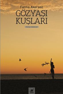 Gözyaşı Kuşları - Fatma Akerson PDF İndir