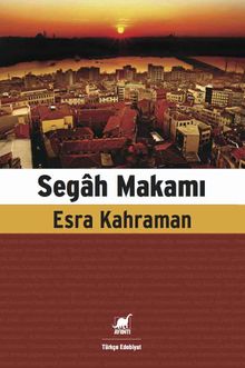 Segah Makamı - Esra Erinmez Kahraman PDF İndir