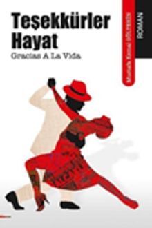 Teşekkürler Hayat - Mustafa Kemal Gültekin PDF İndir