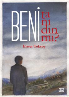 Beni Tanıdın Mı? - Enver Toksoy PDF İndir