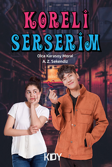 Koreli Serserim - Olca Karasoy  Moral PDF İndir