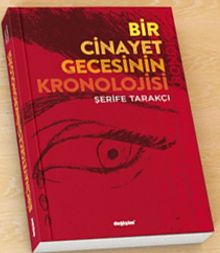 Bir Cinayet Gecesinin Kronolojisi - Şerife Tarakçı PDF İndir