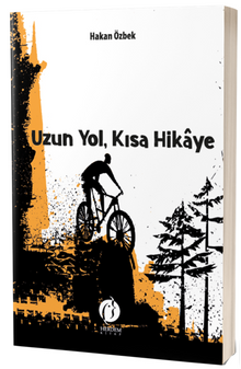 Uzun Yol, Kısa Hikaye - Hakan  Özbek