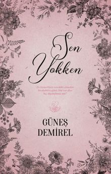Sen Yokken - Güneş Demirel PDF İndir