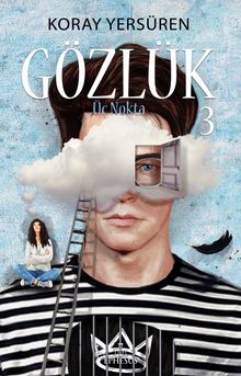 Gözlük 3 / Üç Nokta - Koray Yersüren PDF İndir