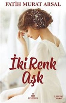 İki Renk Aşk - Fatih Murat Arsal