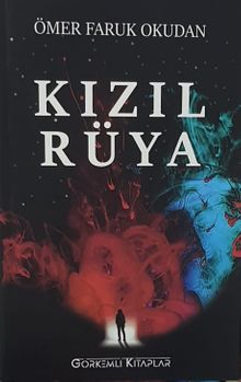 Kızıl Rüya - Ömer Faruk Okudan
