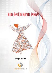 Bir Ömür Boyu İnsan - Dr. Yahya Kesici PDF İndir