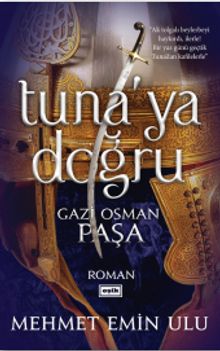 Tuna'ya Doğru - Mehmet Emin Ulu PDF İndir