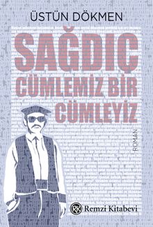 Sağdıç  Cümlemiz Bir Cümleyiz - Prof. Dr. Üstün Dökmen PDF İndir