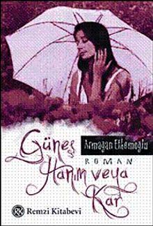 Güneş Hanım veya Kar - Armağan Ethemoğlu PDF İndir