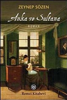 Anka ve Sultana - Zeynep Sözen PDF İndir