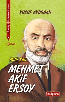 Mehmet Akif Ersoy / Edebiyat Kahramanlarımız 1 - Yusuf Aydoğan PDF İndir
