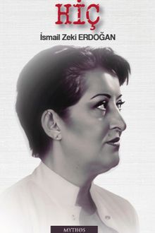 Hiç - İsmail Zeki Erdoğan PDF İndir